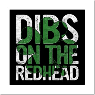 Dibs On The Redhead Gift St Patricks Day Drinking Paddy's Posters and Art